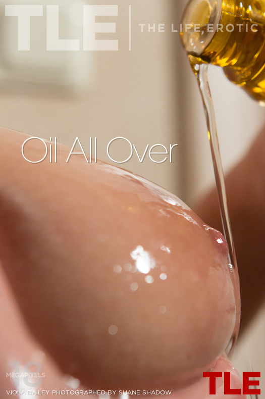 Viola O Oils Herself Up